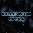 Millennium Opera