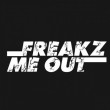 Freakz Me Out Records