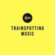 Trainspotting Music