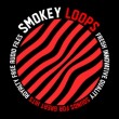 Smokey Loops