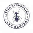 Little Struggling Ant Records