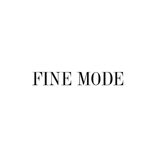 Fine Mode
